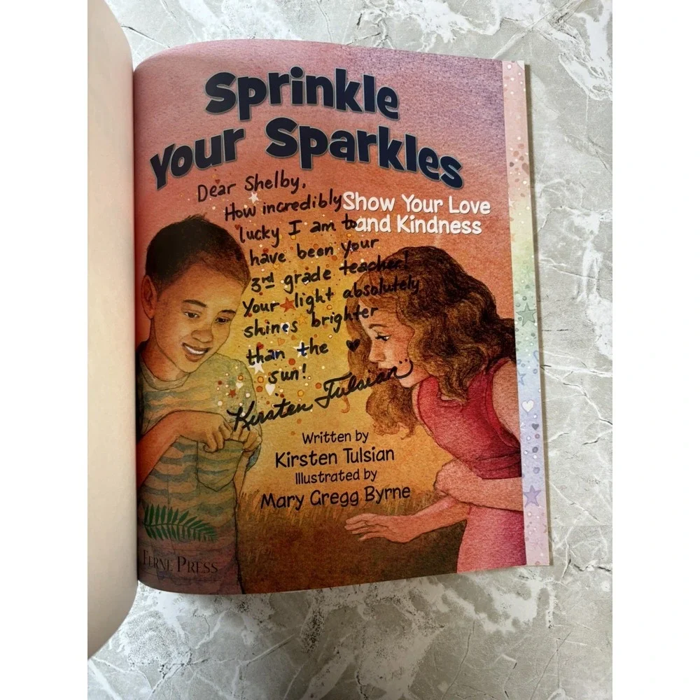 Sprinkle Your Sparkles : Show‎ Your Love and Kindness by Kirsten Tulsian Signed
